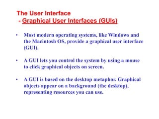 Operating systems basics (Graphical User Interfaces (GUIs) GUI Tools ...