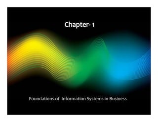 Foundations of  Information Systems in Business

 