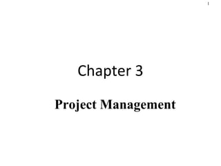 Chapter 3 Project Management 
