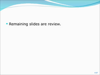 Remaining slides are review. 