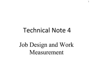 Technical Note 4 Job Design and Work Measurement 