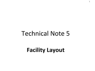 Technical Note 5   Facility Layout 