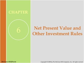 Net Present Value and Other Investment Rules 
