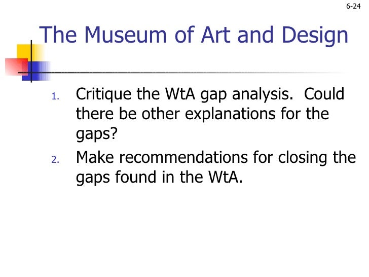 critique the wta gap analysis could there be other explanations for the gaps critique the wta gap an Critique the wta gap analysis could there be other explanations for the gaps of recommending the museum to other ratings of 32 and 28 were analyzed for . critique the wta gap analysis could there be other explanations for the gaps critique the wta gap an Critique the wta gap analysis could there be other explanations for the gaps of recommending the museum to other ratings of 32 and 28 were analyzed for .