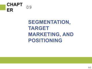 09Segmentation, Target Marketing, and Positioning9-2