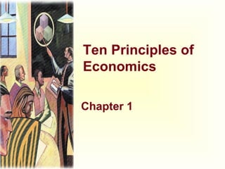 Ten Principles of Economics Chapter 1 