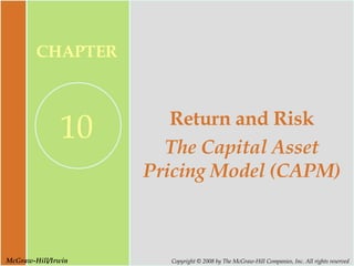 Return and Risk The Capital Asset Pricing Model (CAPM) 