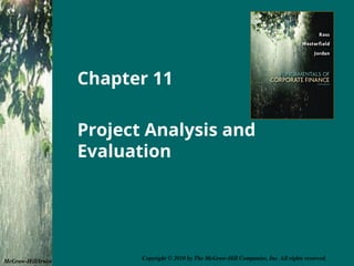 Project Analysis and Evaluation CHAPTER 11 | PPT