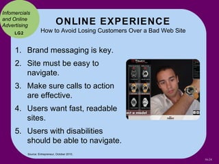 Infomercials
and Online
Advertising                     ONLINE EXPERIENCE
     LG2            How to Avoid Losing Customer...
