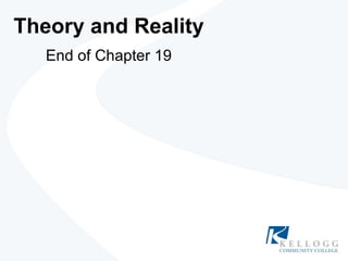 Theory and Reality End of Chapter 19 