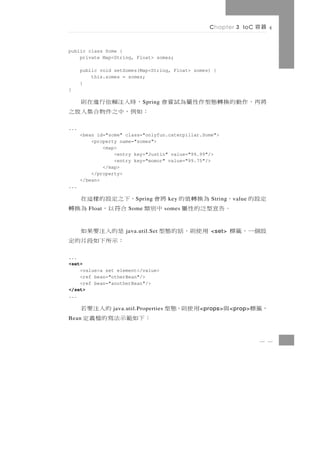Chapter 3 IoC          器容

public class Some {
    private Map<String, Float> somes;

      public void setSomes(Map<Strin...