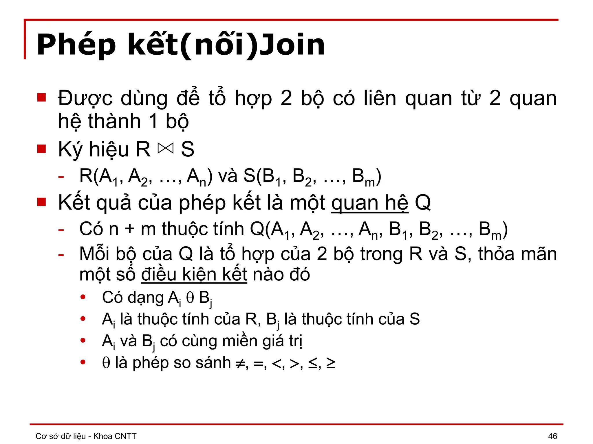 Giới thiệu Đại số quan hệ Phép toán tập hợp Phép chọn Phép chiếu Phép ...
