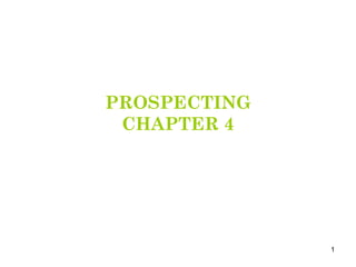 PROSPECTING CHAPTER 4 