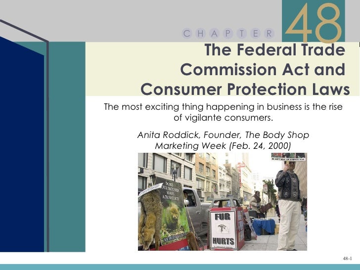 Chapter 48 The Federal Trade Commission Act and Consumer Protection…