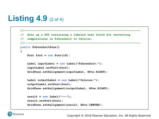 Copyright © 2018 Pearson Education, Inc. All Rights Reserved
Listing 4.9 (2 of 4)
 