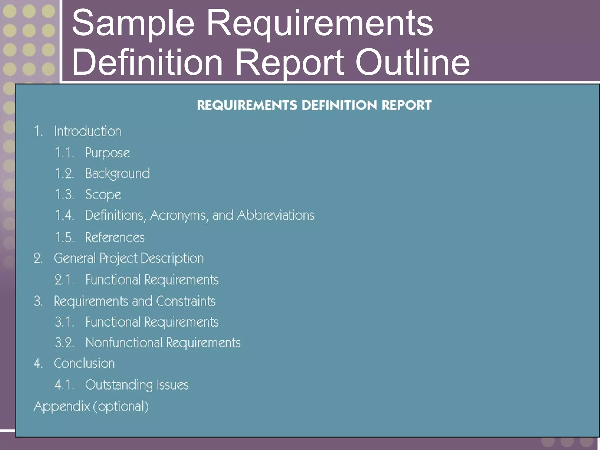 Sample Requirements
       Definition Report Outline




6-14
 