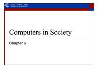 Computers in Society Chapter 6 