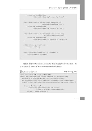 Chapter 7 Spring Web MVC     架框

          return new ModelAndView(
                  this.getTestPage(),"executed", "list...