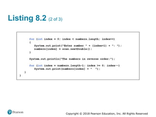 Copyright © 2018 Pearson Education, Inc. All Rights Reserved
Listing 8.2 (2 of 3)
 