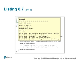 Copyright © 2018 Pearson Education, Inc. All Rights Reserved
Listing 8.7 (2 of 3)
 