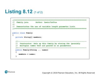 Copyright © 2018 Pearson Education, Inc. All Rights Reserved
Listing 8.12 (1 of 2)
 