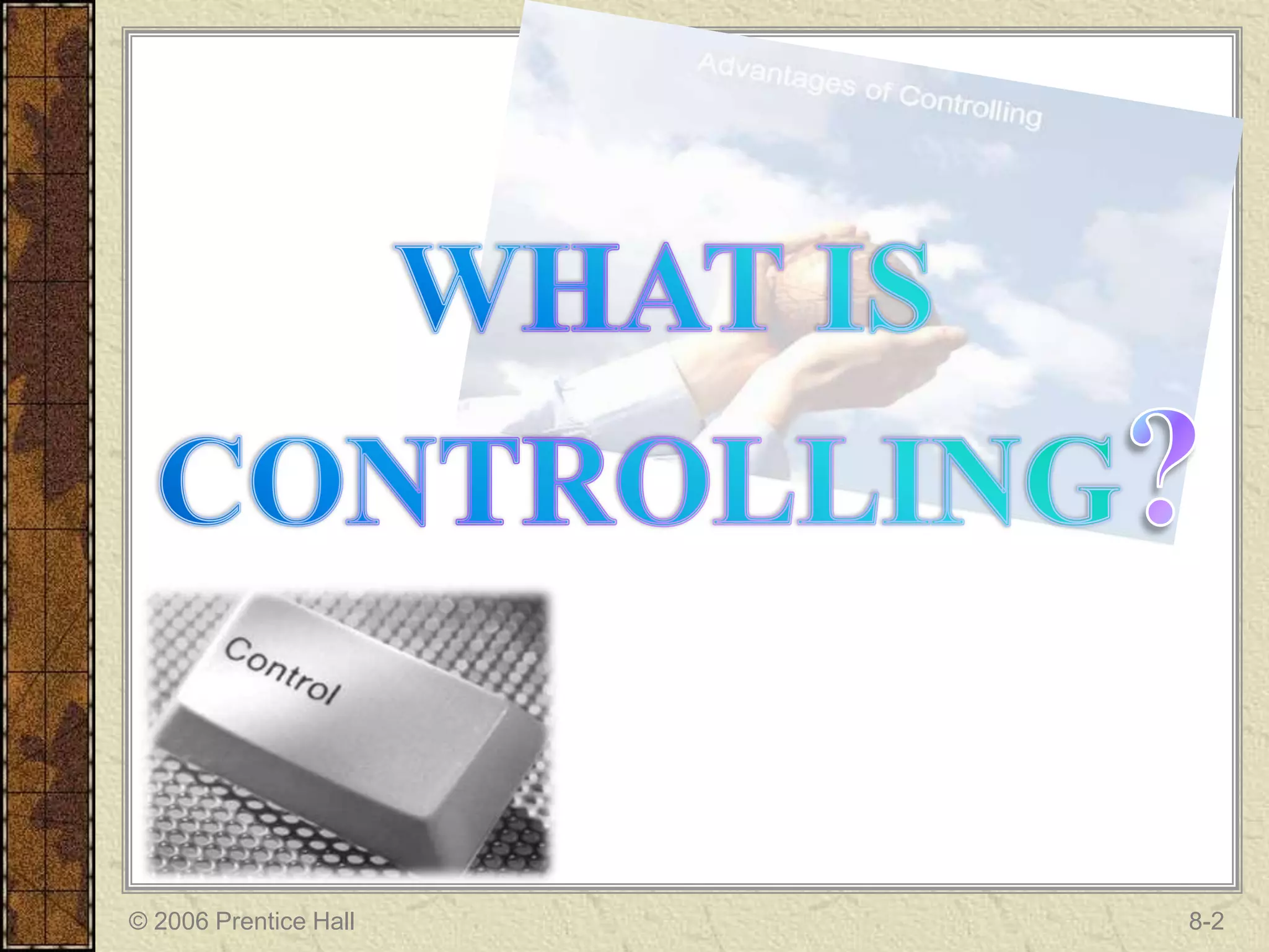 © 2006 Prentice Hall   8-2
 