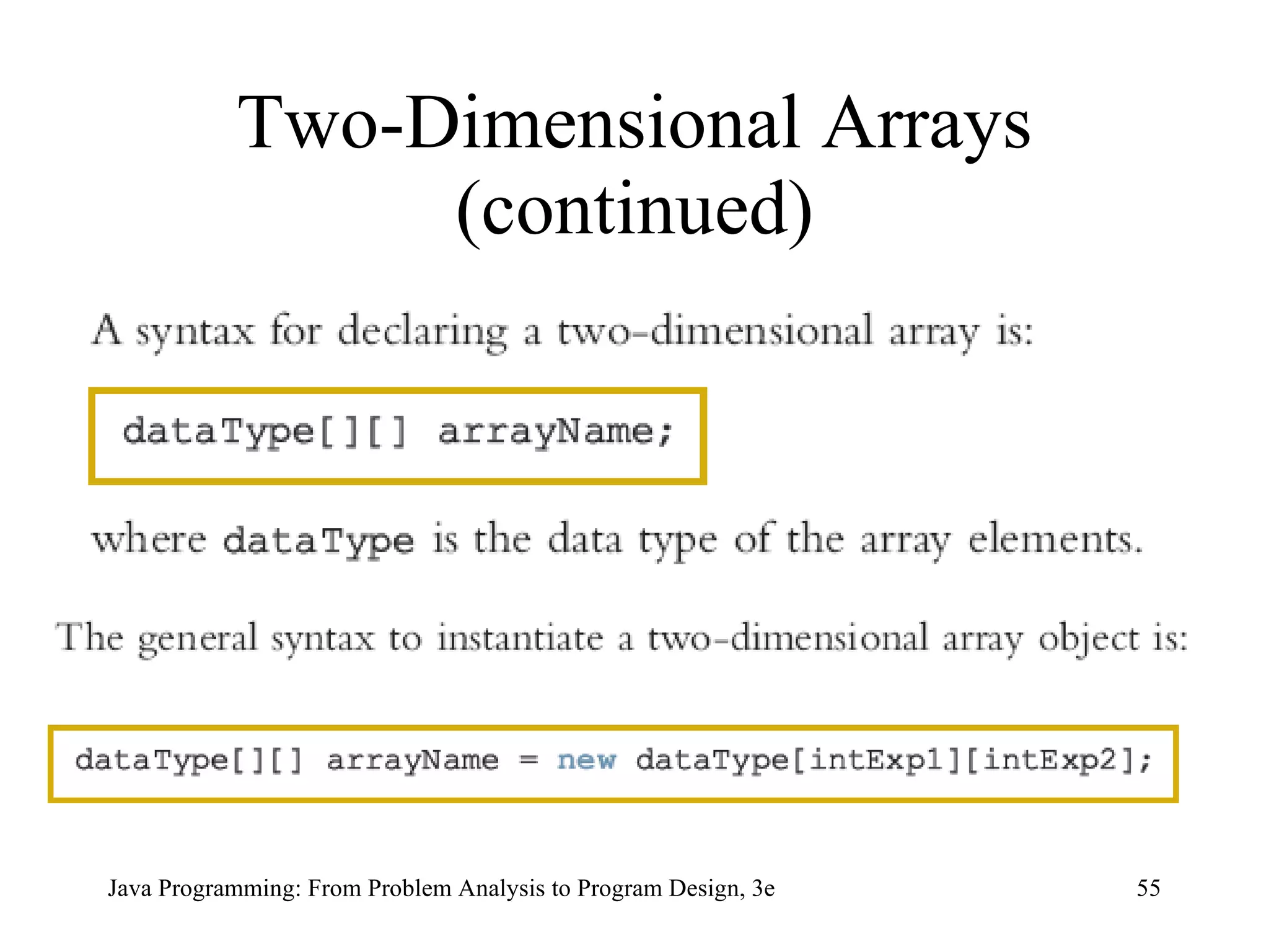 Two-Dimensional Arrays (continued) 