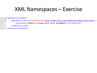 XML Namespaces – Exercise
 