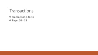 Transactions
 Transaction 1 to 10
 Page: 10 - 15
 