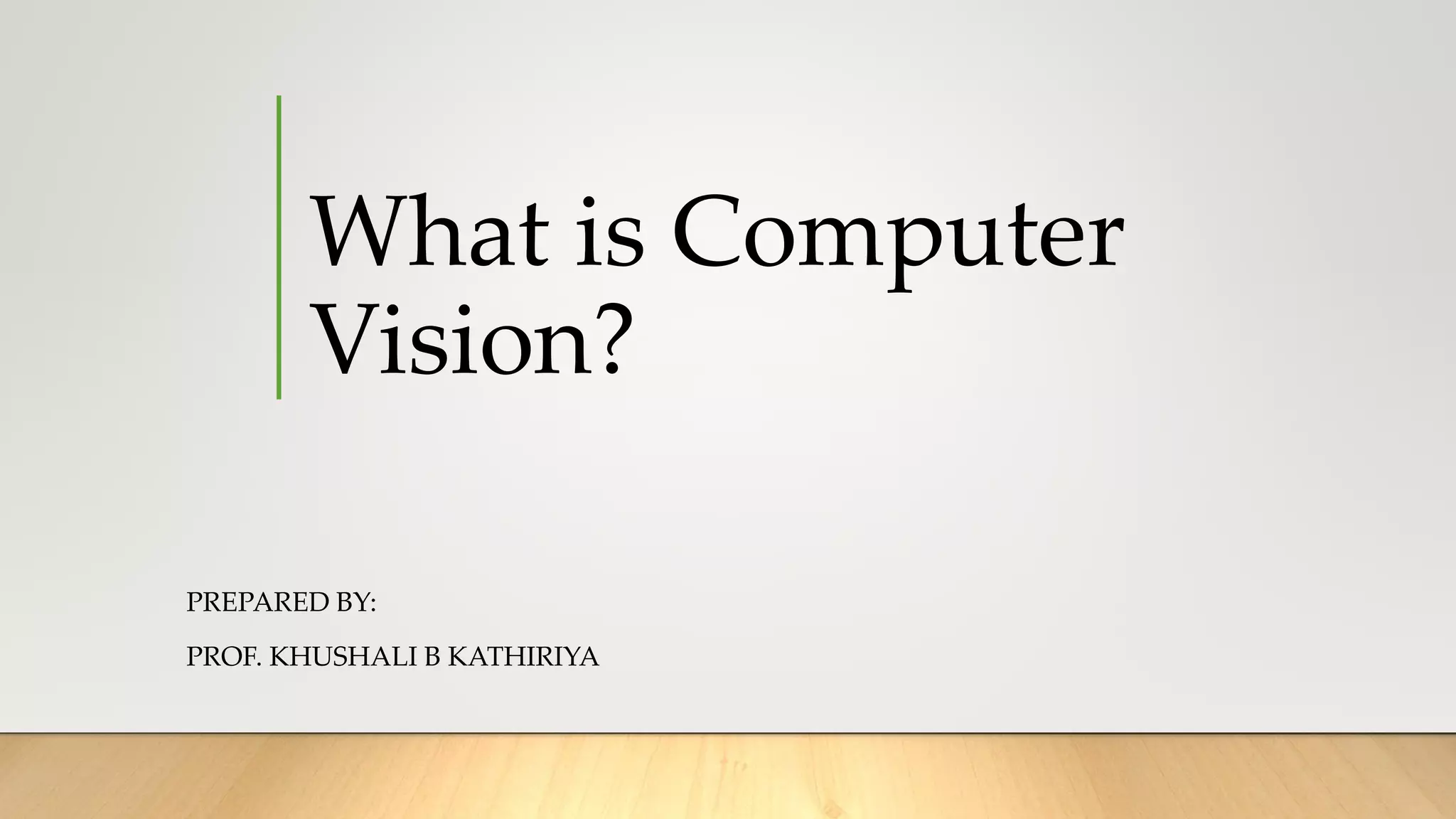 CV_1 Introduction of Computer Vision and its Application | PDF | 3-D ...