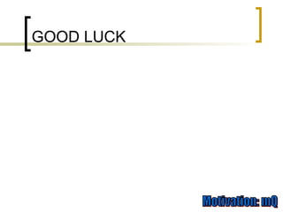 GOOD LUCK 