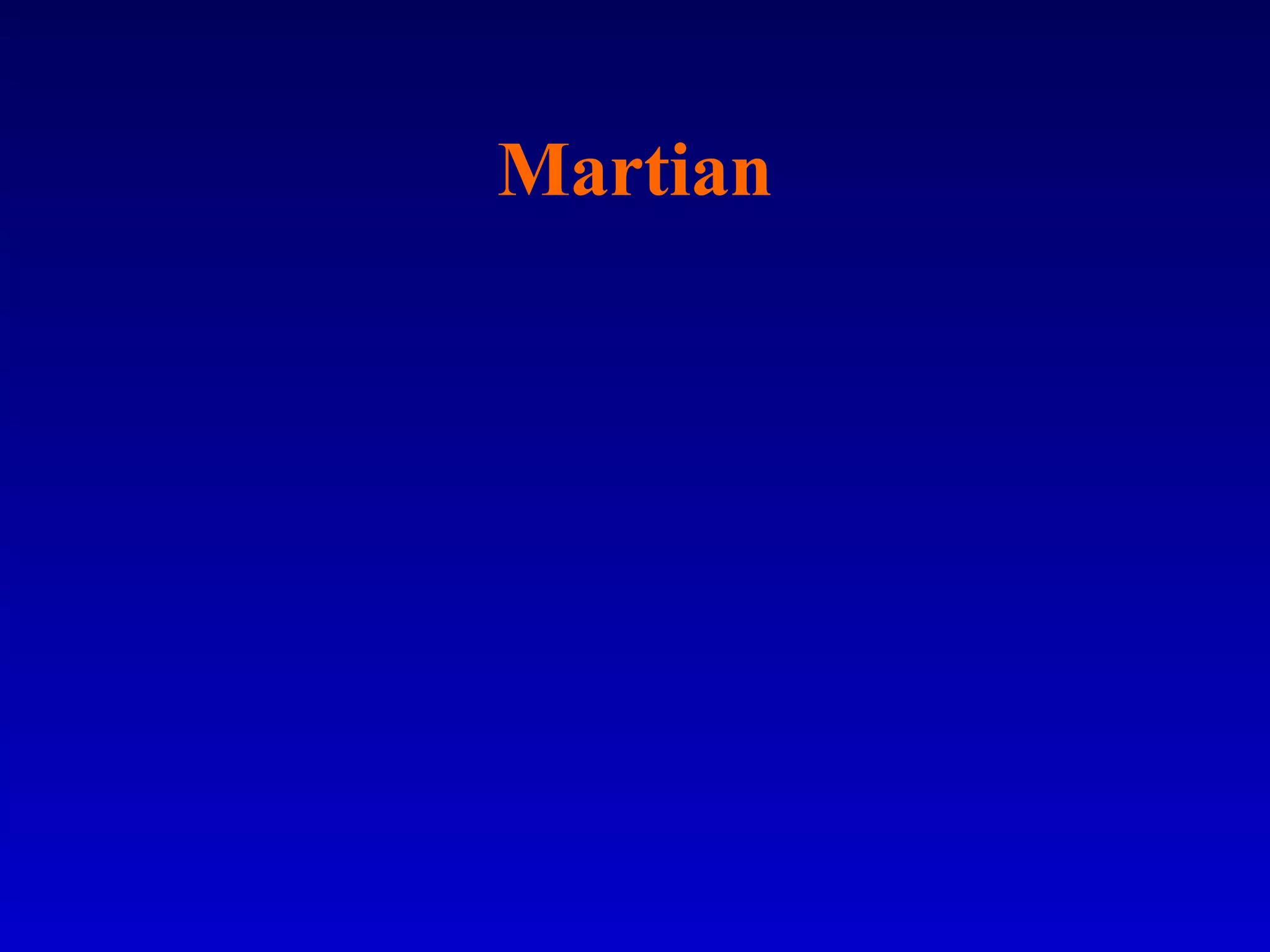 Martian
 