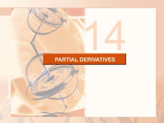 PARTIAL DERIVATIVES
14
 