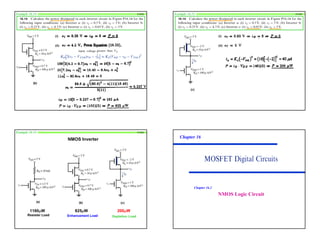 14
(i)
(ii)
Example 16.14 P1098 Example 16.14 P1098
(i)
(ii)
1160µW 825µW 200µW
Example 16.14 P1098
Depletion Load
Resister Load Enhancement Load
NMOS Inverter
Chapter 16
NMOS Logic Circuit
Chapter 16.2
 