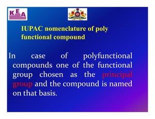 Poly Functional Compounds Nomenclature of organic compounds and its examples. | PDF