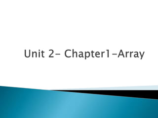 Chap1 array | PPTX