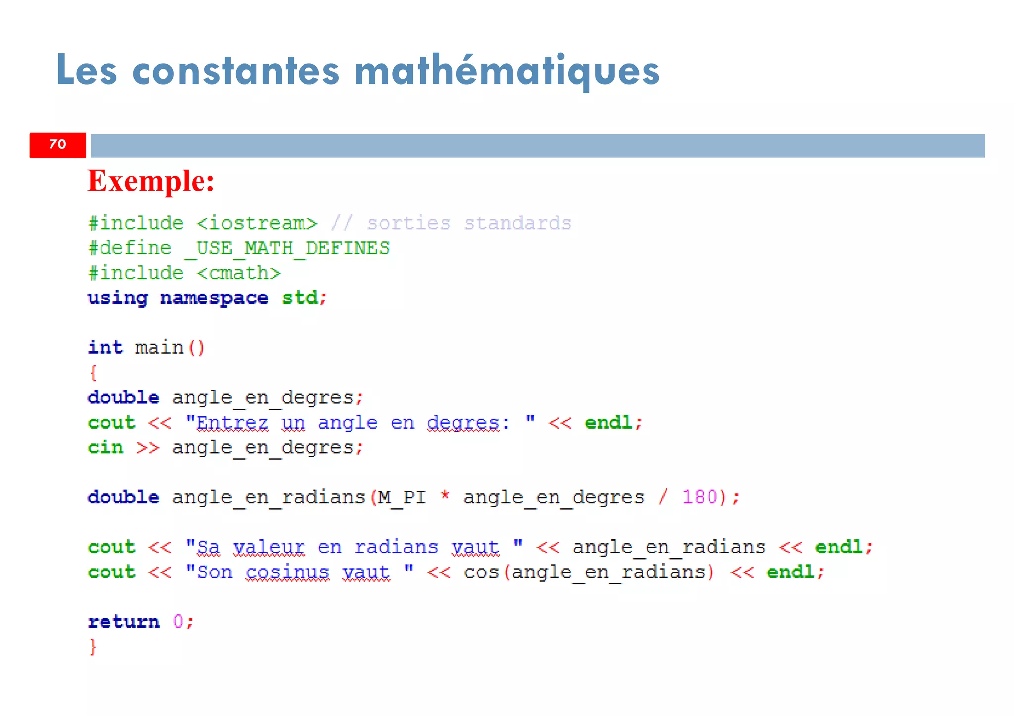 70
Les constantes mathématiques
Exemple:
7070
 