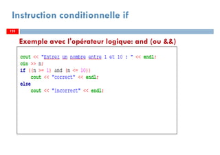 Instruction conditionnelle if
Exemple avec l'opérateur logique: and (ou &&)
125125
 
