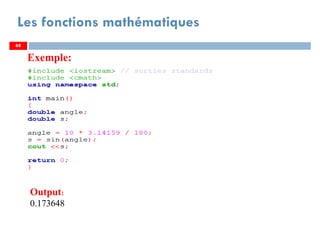 68
Les fonctions mathématiques
Exemple:
6868
Output:
0.173648
 