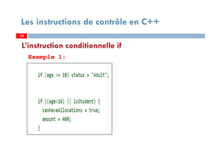 126
Les instructions de contrôle en C++
Exemple 1:
L’instruction conditionnelle if
126126
 