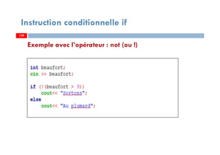 139
Exemple avec l’opérateur : not (ou !)
Instruction conditionnelle if
139139
 