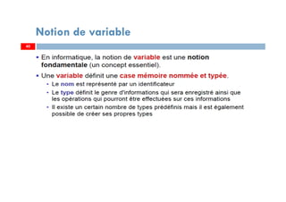 40
Notion de variable
40
 