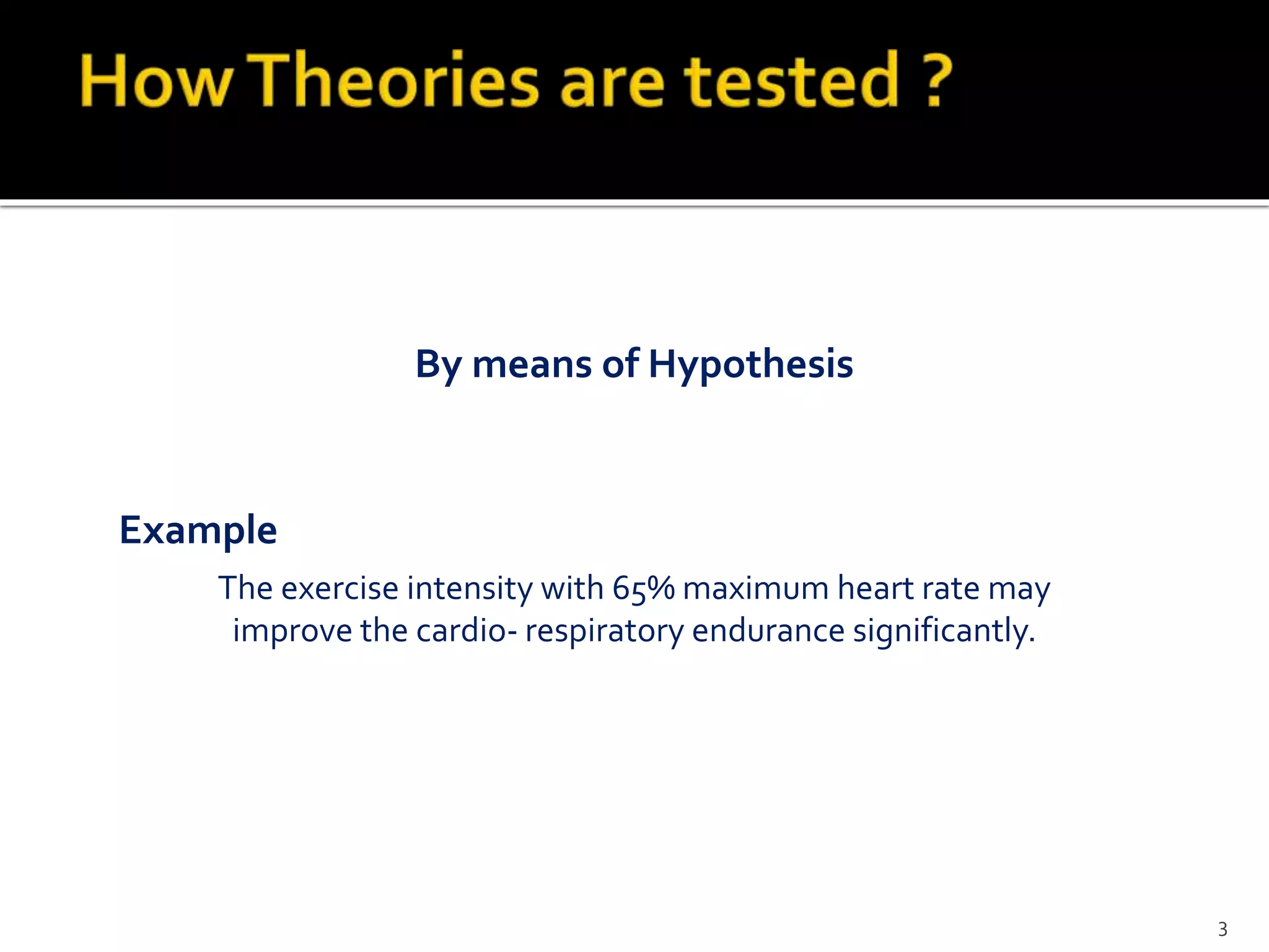 The exercise intensity with 65% maximum heart rate may
improve the cardio- respiratory endurance significantly.
By means of Hypothesis
Example
3
 