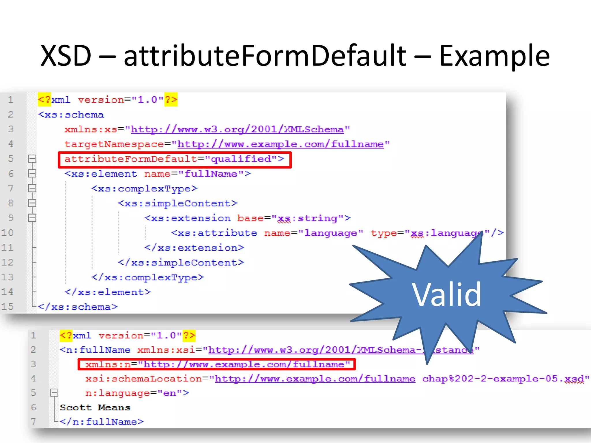 XSD – attributeFormDefault – Example Valid 