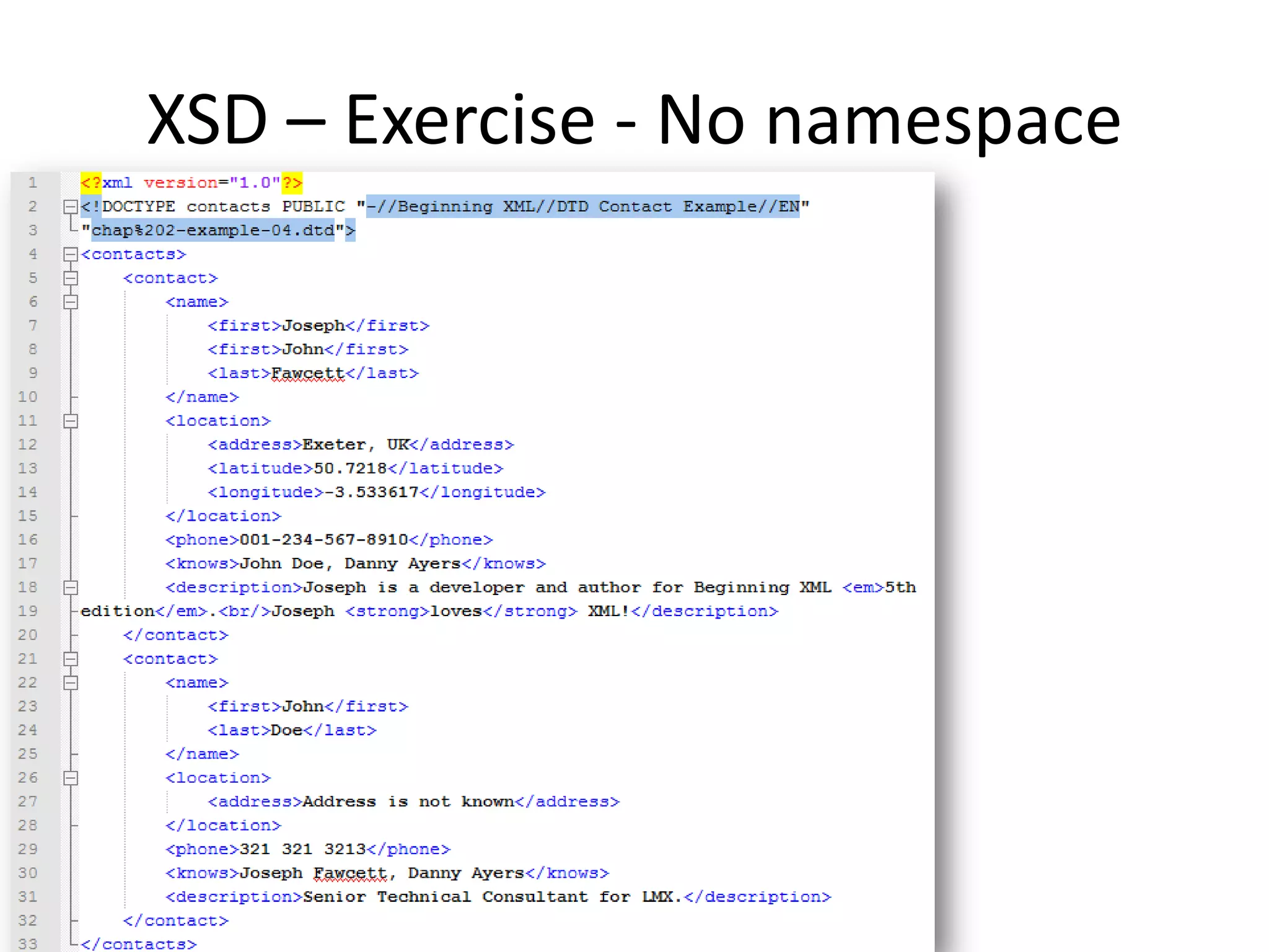 XSD – Exercise - No namespace 