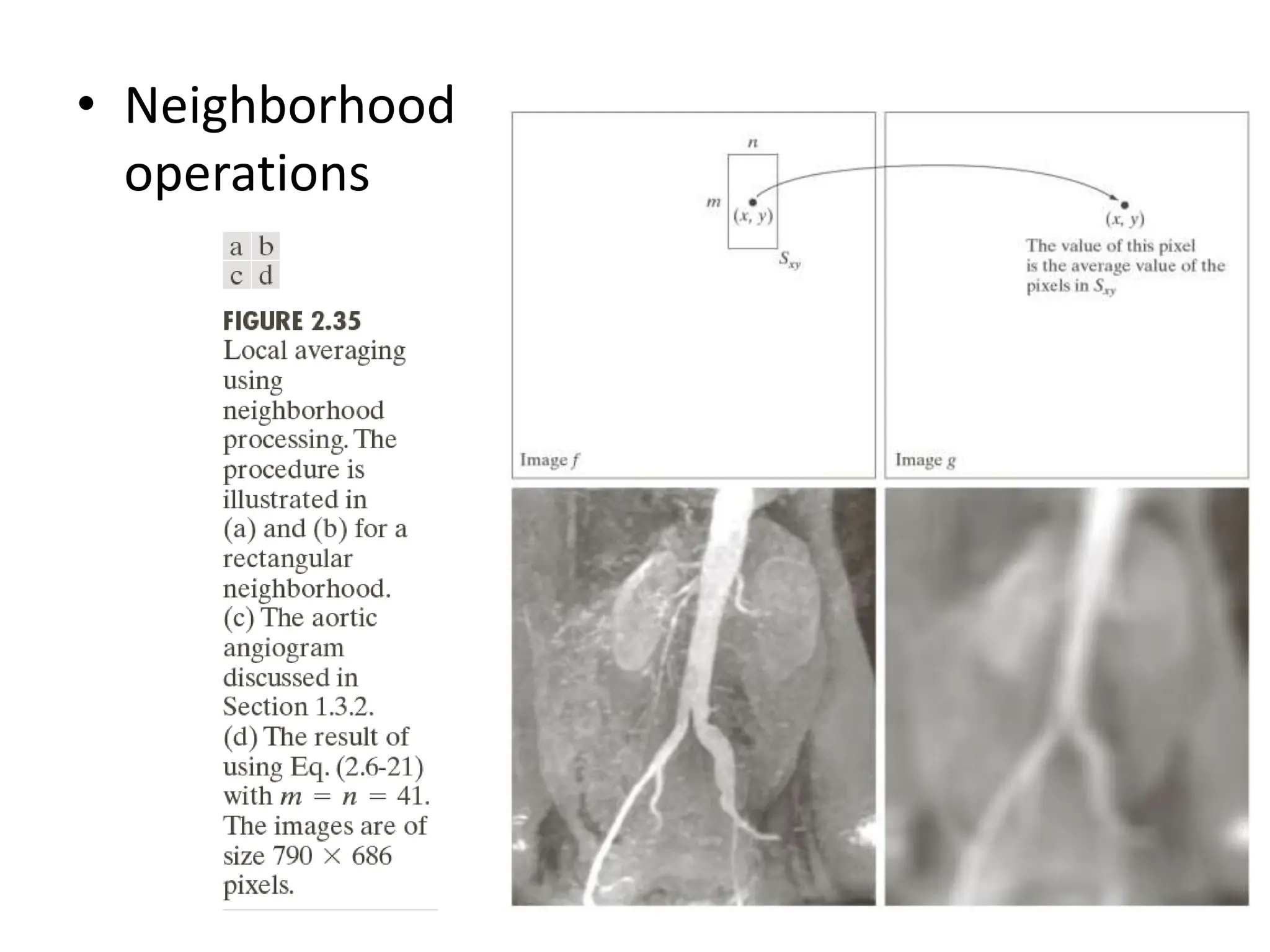 • Neighborhood operations 