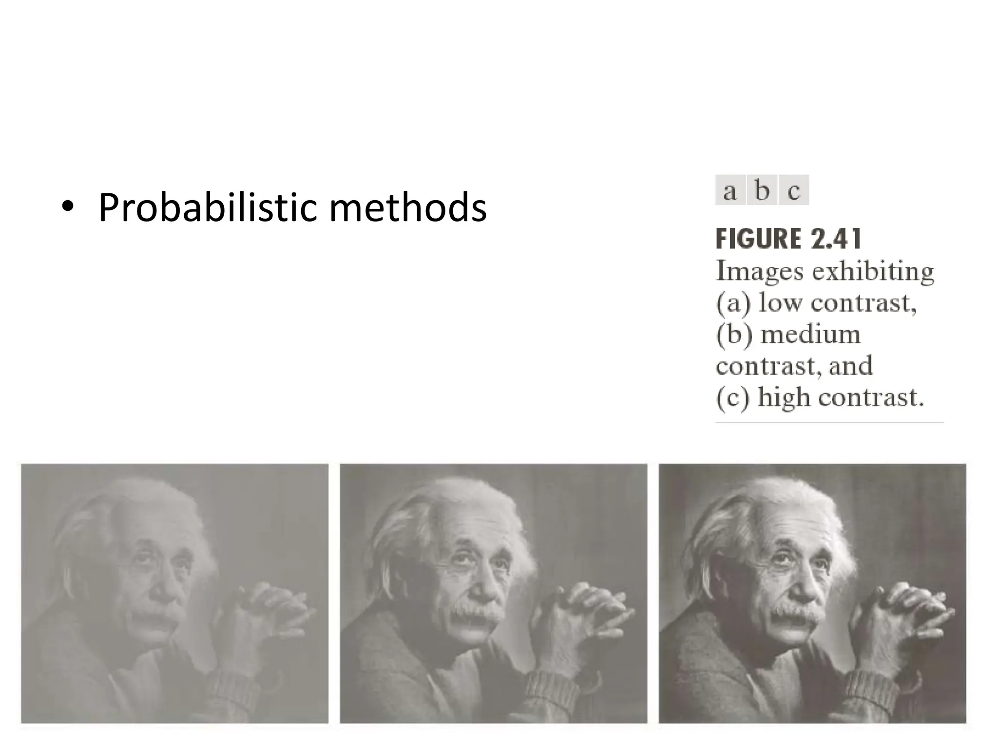 • Probabilistic methods 