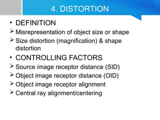 Size Distortion Radiograph Imaging Technique Chapter 2 Image Quality | PPTX