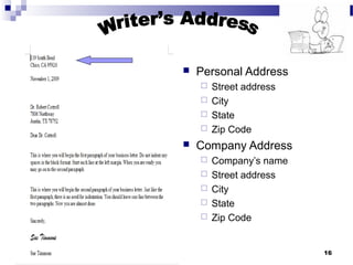 16
 Personal Address
 Street address
 City
 State
 Zip Code
 Company Address
 Company’s name
 Street address
 City
 State
 Zip Code
 