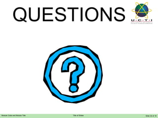 QUESTIONS Slide   of 18 